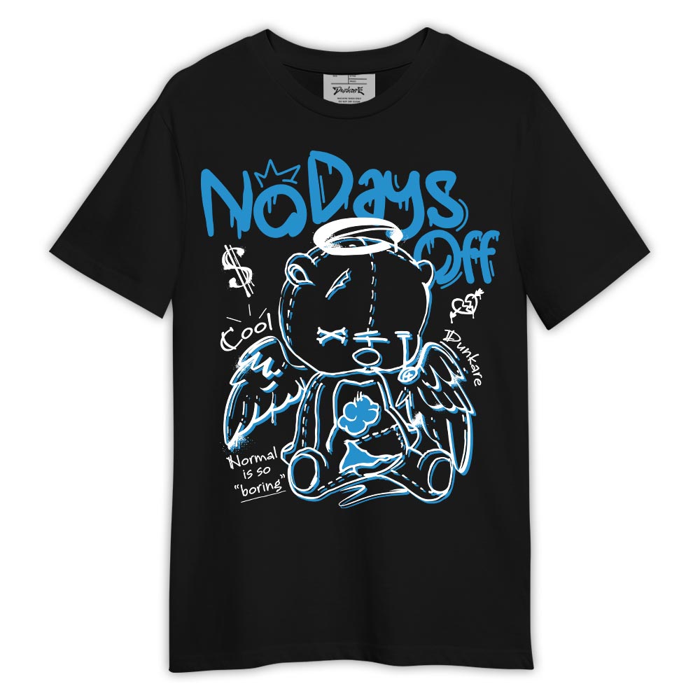 Dunkare Shirt No Days Off, 9 Powder Blue T-Shirt, To Match Sneaker Powder Blue 9s Graphic Tee 1504 LTRP