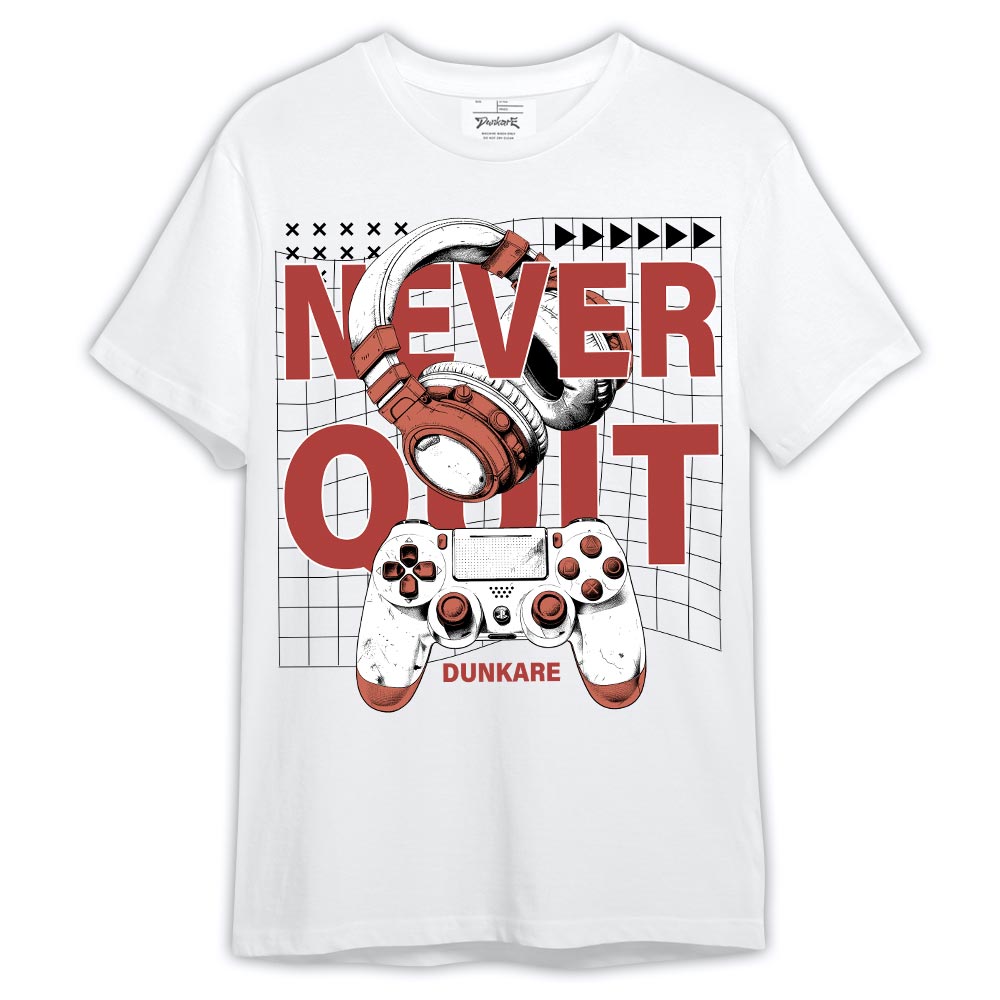 Dunkare Shirt Never Quit Game Play, 13 Dune Red T-Shirt, To Match Sneaker Dune Red 13s Graphic Tee 2404 LTRP