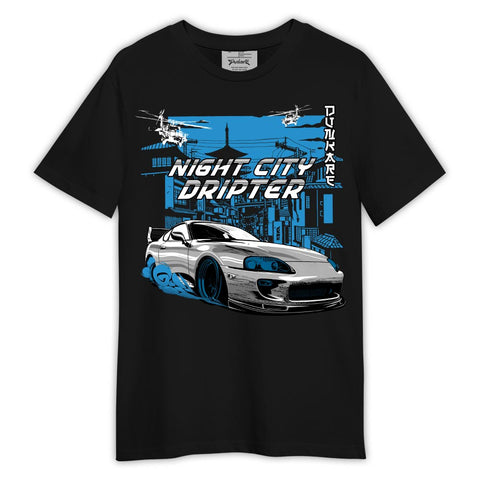 Dunkare Shirt Night City Dripter, 9 Powder Blue T-Shirt, To Match Sneaker Powder Blue 9s Graphic Tee 2404 LTRP