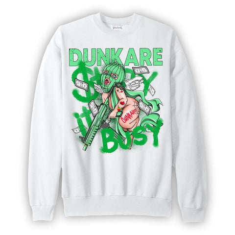 Dunkare Sweatshirt Stay It Busy, 5 Lucky Green Sweatshirt To Match Sneaker Lucky Green 5s 2304 NMP