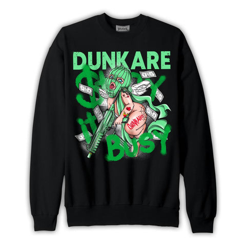 Dunkare Sweatshirt Stay It Busy, 5 Lucky Green Sweatshirt To Match Sneaker Lucky Green 5s 2304 NMP