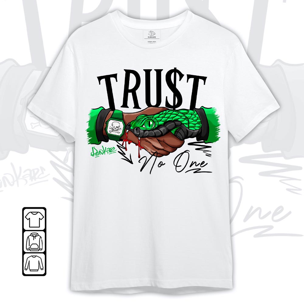 Dunkare Shirt Sneaker Trust No , 5 Lucky Green T-Shirt, To Match Sneaker Lucky Green 5s Hoodie, Sweatshirt QH 211
