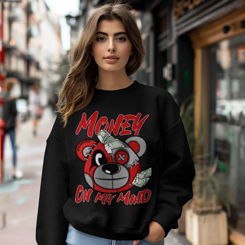 Dunkare Bred Reimagined 4s Sweatshirt - Money On My Mind Bear Sweatshirt Unisex 2904 NCMD